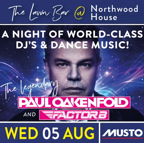 Lawn Bar Presents Paul Oakenfold and Factor B- A world-class night of incredible dance music