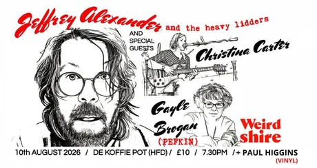 Weirdshire presents Jeffrey Alexander and the Heavy Lidders, featuring Pefkin and Christina Carter