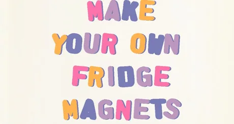 Fridge magnet making workshop