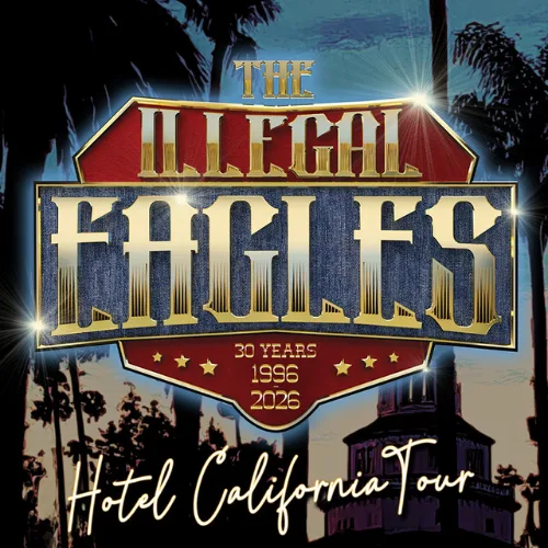 The Illegal Eagles: Hotel California Tour