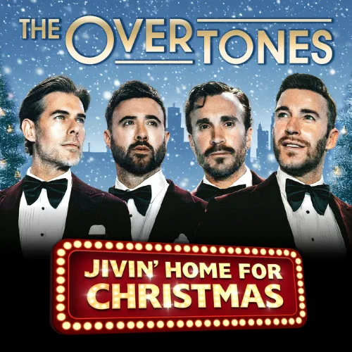The Overtones – Jivin’ Home For Christmas