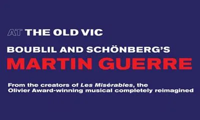 Martin Guerre at Old Vic Theatre