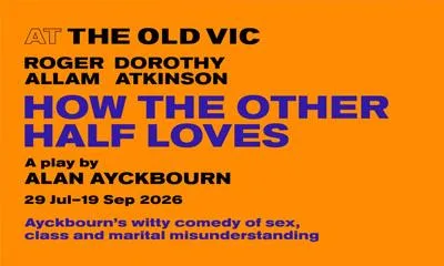 How The Other Half Loves at Old Vic Theatre