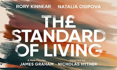 The Standard of Living at Theatre Royal Haymarket