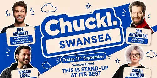 Chuckl. Swansea - Joel Dommett & Ignacio Lopez