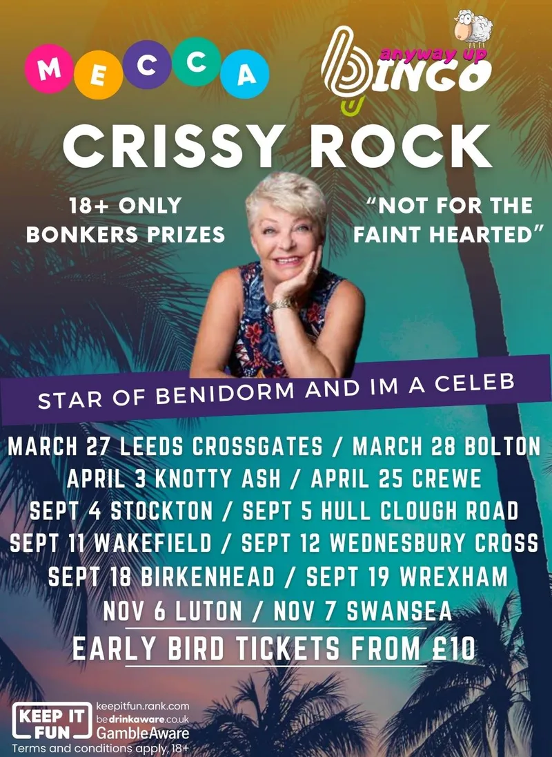 ANYWAY UP BINGO PRESENTS CRISSY ROCK LIVE AT MECCA WAKEFIELD