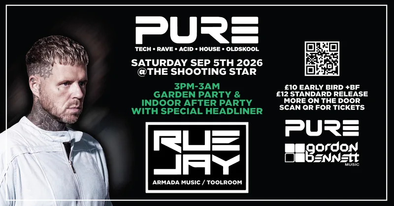 Pure @ The Shooting Star Southampton with Rue Jay - Toolroom Records /Armada Music