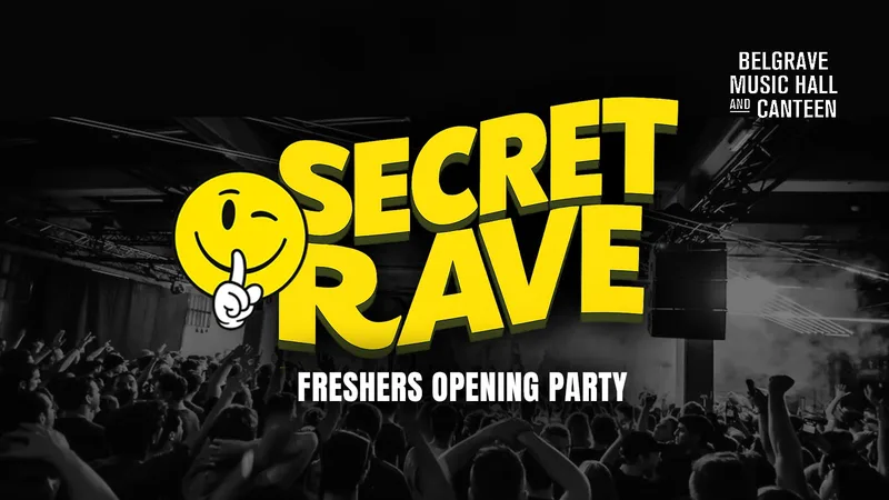 FRESHERS OPENING PARTY 🚫 👽 SECRET UNDERGROUND RAVE 👽 - SELLS OUT EVERY YEAR