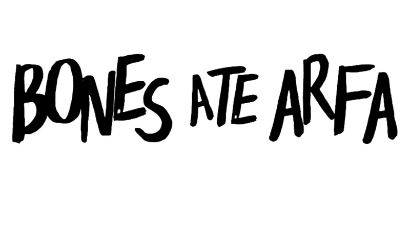 Bones Ate Arfa + Skiptrack
