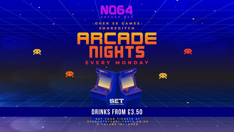 Arcade Nights @ NQ64 Shoreditch Monday 17th August