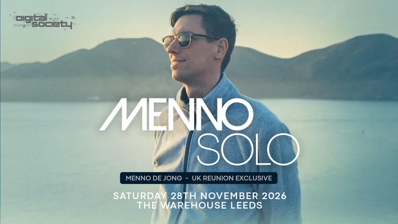 Menno Solo UK Reunion - Digital Society Leeds