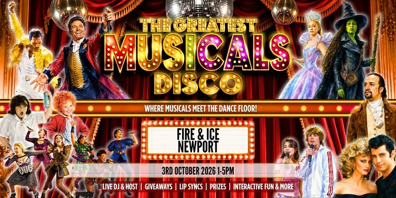 The Greatest MUSICALS Daytime Disco - Newport