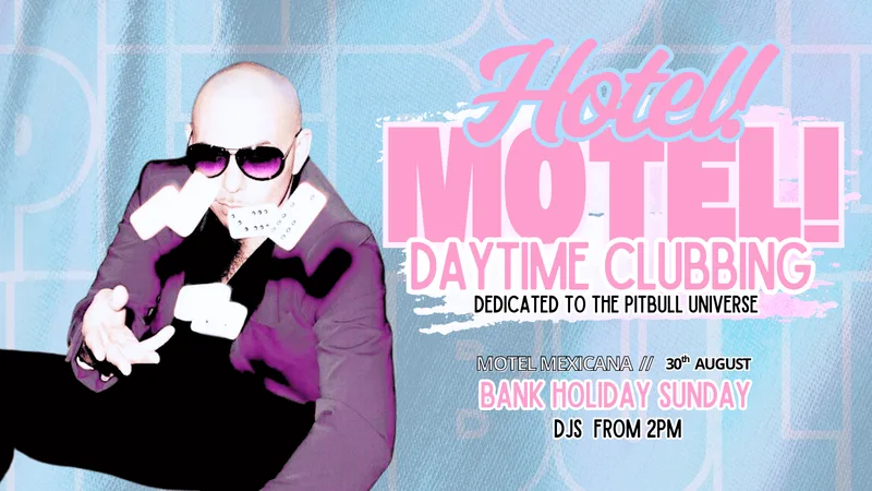 HOTEL MOTEL | DAYTIME CLUBBING
