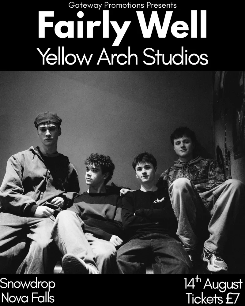 Fairly Well at Yellow Arch Studios