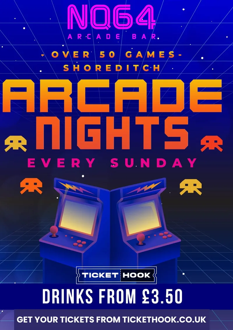 Arcade Night @ NQ64 Shoreditch Sunday 30th August