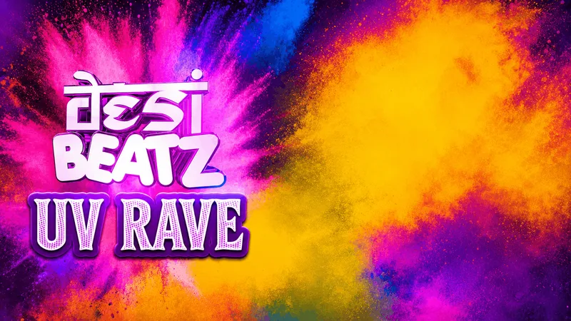 Desi Beatz Nottingham : UV RAVE! | SECRET LOCATION NOTTINGHAM