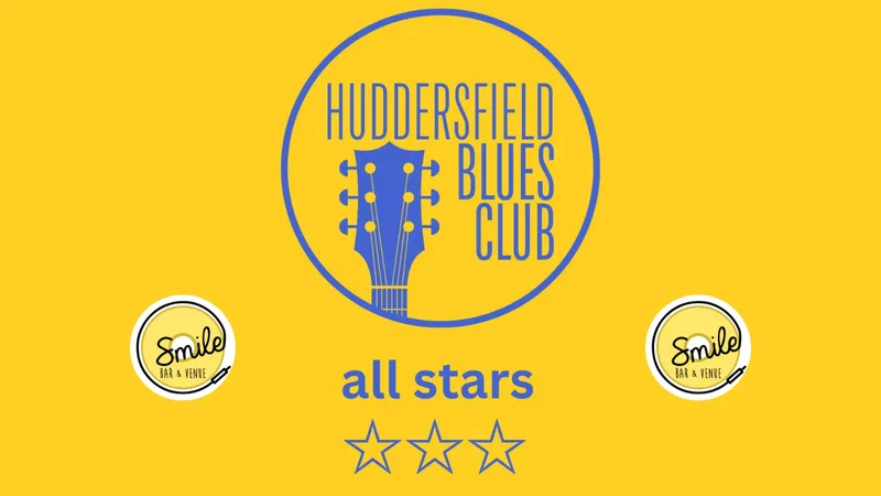 The Huddersfield Blues Club All Stars! A Tribute To The Blues!!