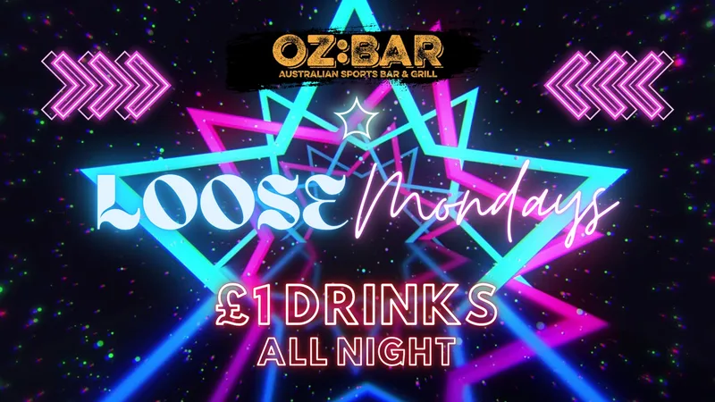 LOOSE Mondays | £1 drinks ALL NIGHT | 10.08.26