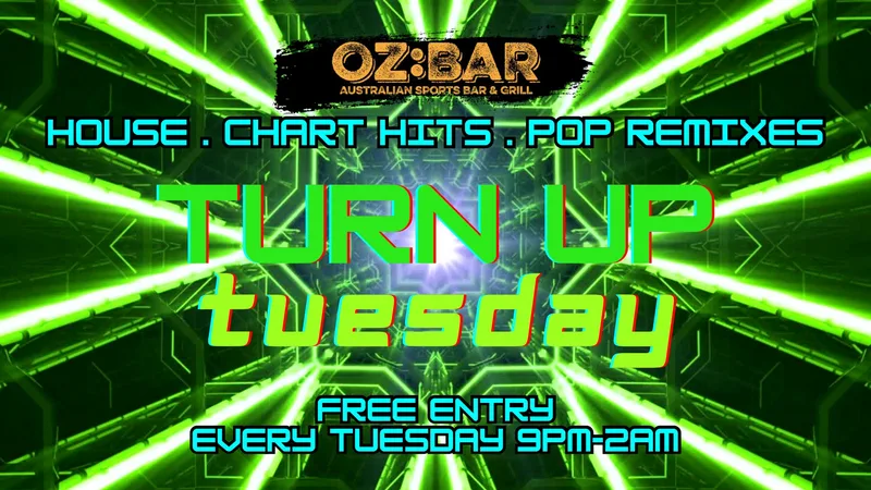 TURN UP Tuesdays | OZ:BAR | 04.08.26