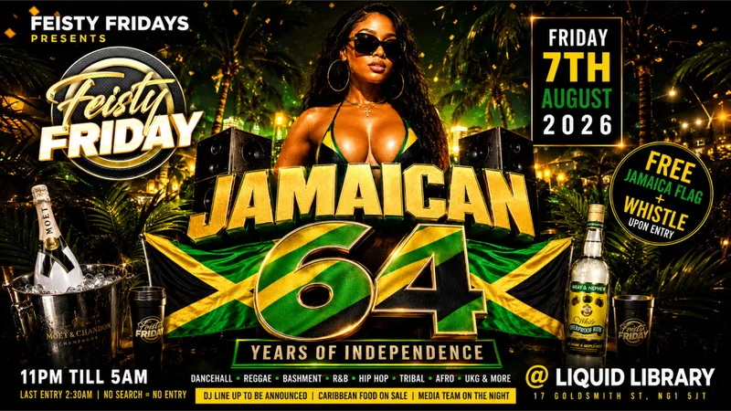 JAMAICAN INDEPENDENCE - FEISTY FRIDAYS