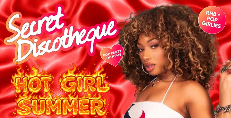 Secret Discotheque: Hot Girl Summer 💅☀️