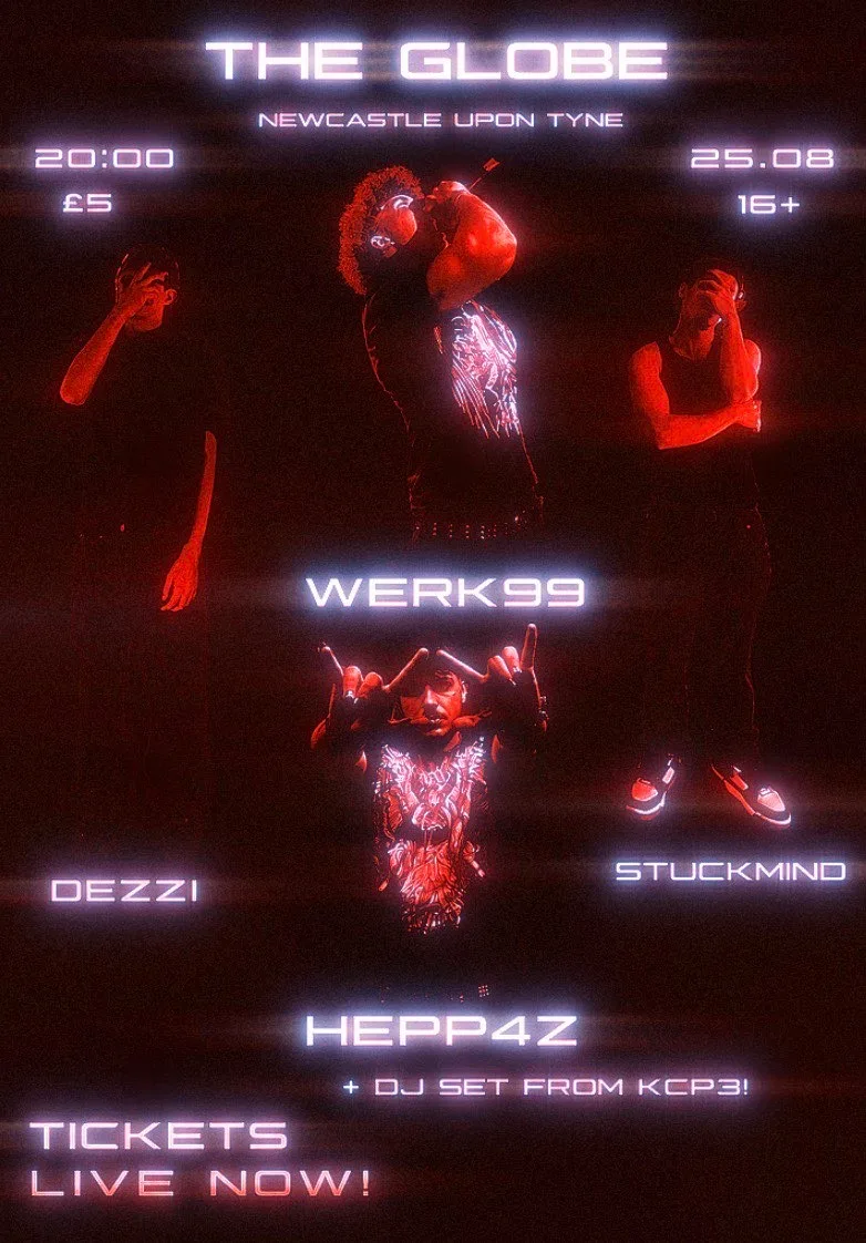 Underground alternative rap event |HEPPAZ X Werk99 x dezzi x Stuckmind | The globe | Newcatsle upon Tyne |