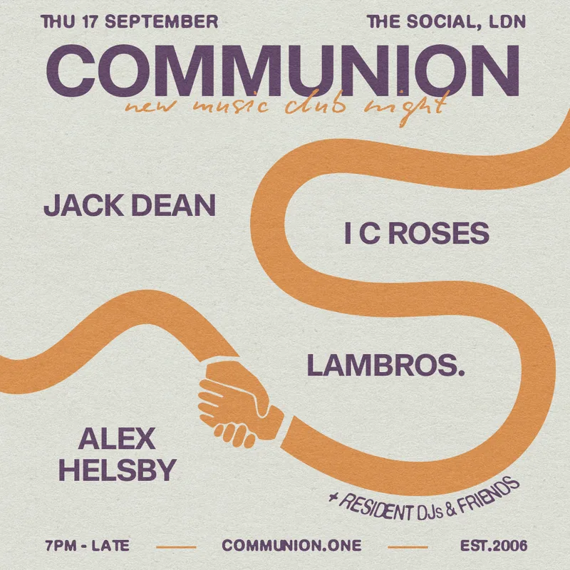 September Communion: Jack Dean + I C Roses + Lambros. + Alex Helsby