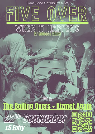 Five Over + The Boiling Overs + Kizmet Again