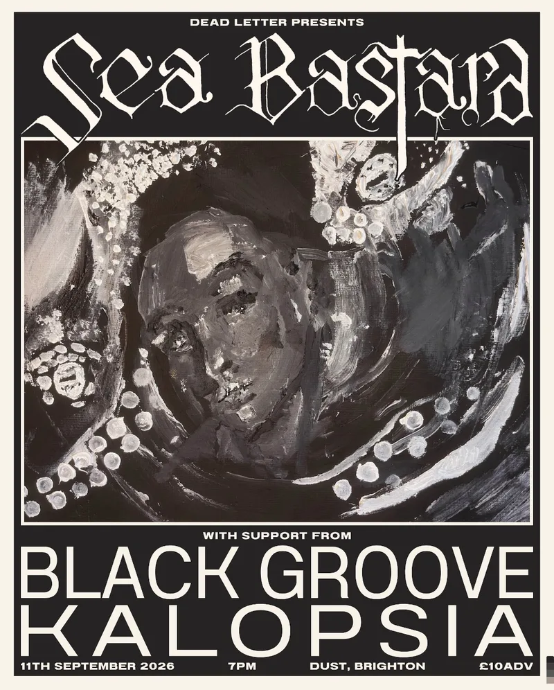 Dead Letter Presents Sea Bastard Single Release Show + Support