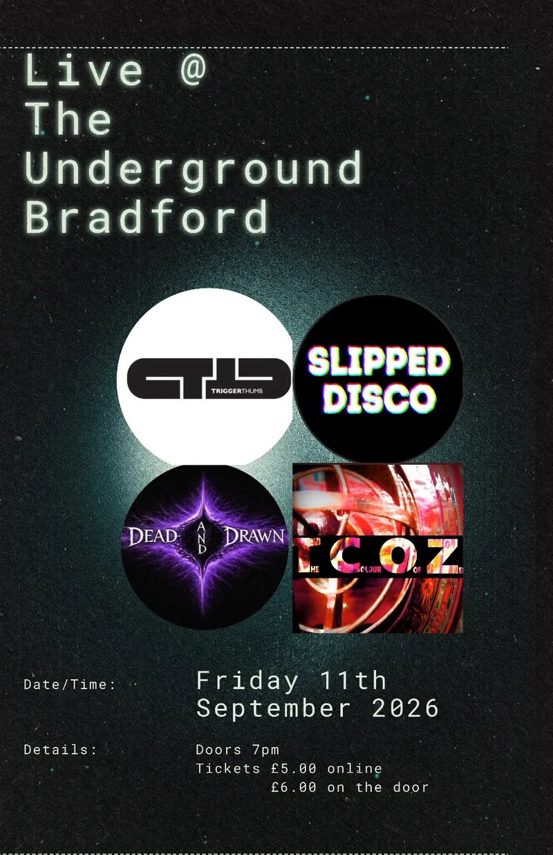 Dead and Drawn / Trigger Thumb / Slipped Disco / Colour of Zero