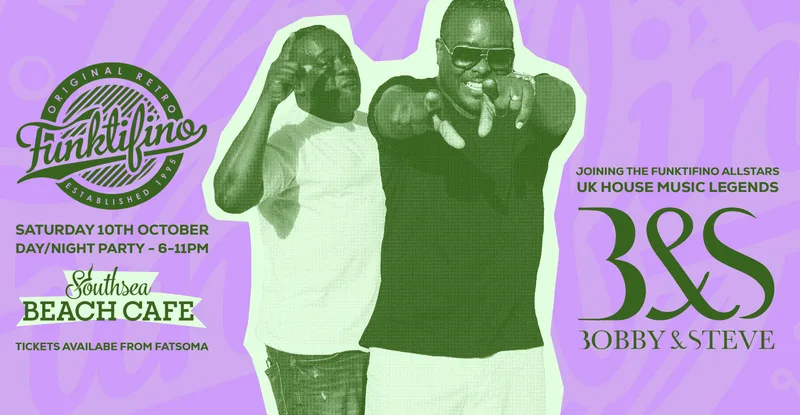 Funktifino presents BOBBY & STEVE