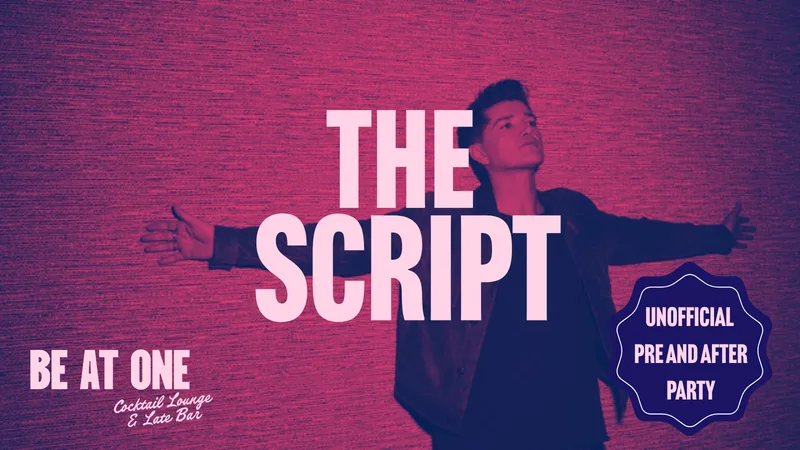 THE SCRIPT | Unofficial Pre & After Party | Be At One Newcastle