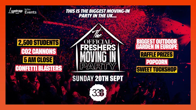 THE OFFICIAL KING'S COLLEGE LONDON FRESHERS MOVING IN PARTY @ STUDIO 338 - KCL FRESHERS WEEK 2026