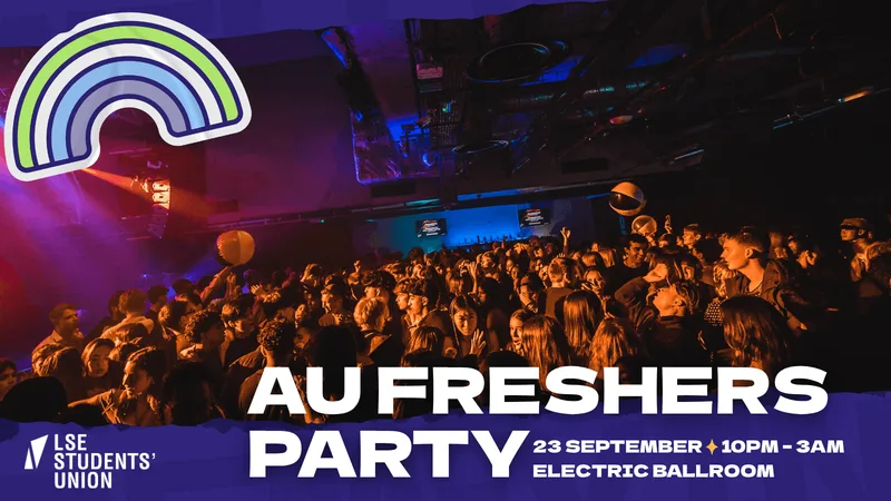 The Official LSE AU Freshers Party 2026 - Electric Ballroom 🎉