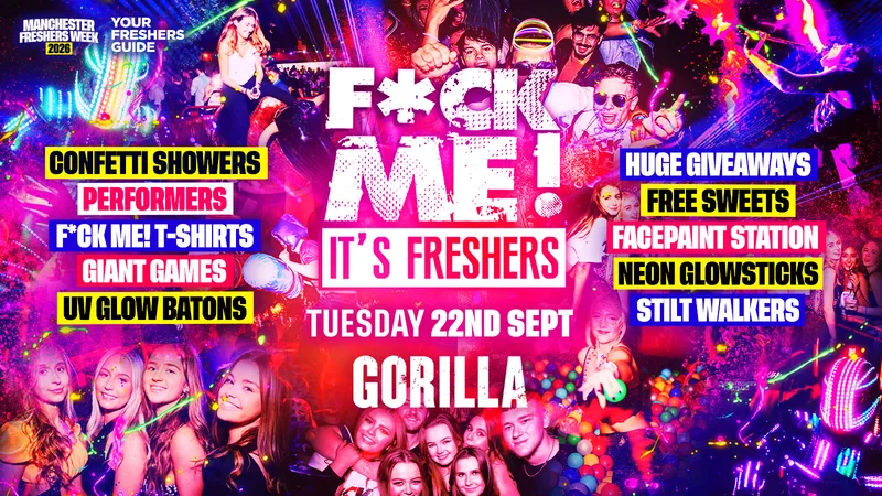 F*CK ME It's Freshers | Manchester Freshers 2026