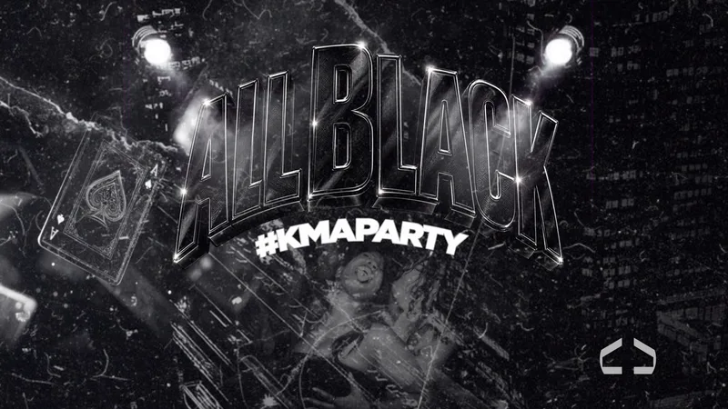 KMA PARTY | ALL BLACK PARTY 🖤