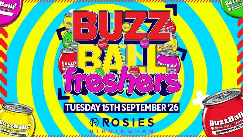 🧉 BUZZ BALL POP UP PARTY 🧉 ROSIES FRESHERS 🧉 TUESDAY 15.09.26