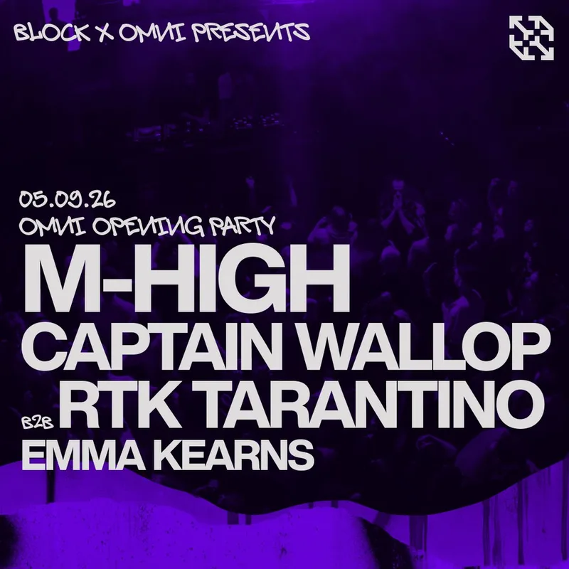 block x Omni: M-High, Captain Wallop b2b RTK Tarantino