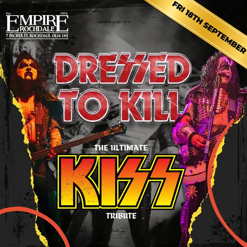 Dressed To Kill (KISS Tribute) - Live at Empire Rochdale