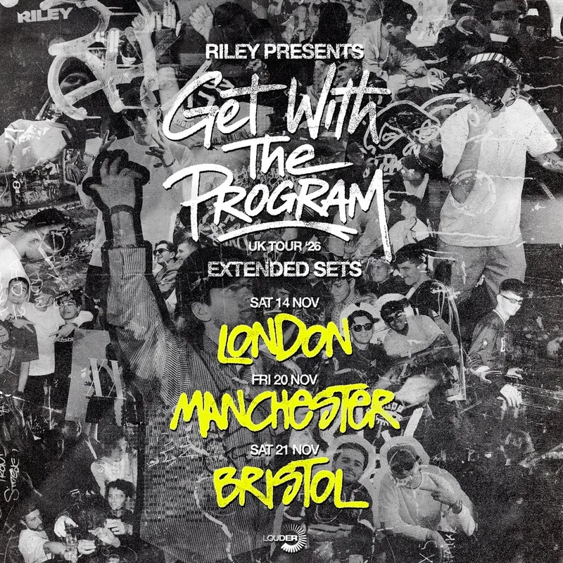Riley presents Get With The Program | Manchester