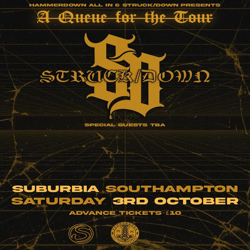 HammerDown & Struck/Down Presents: A Queue For the Tour