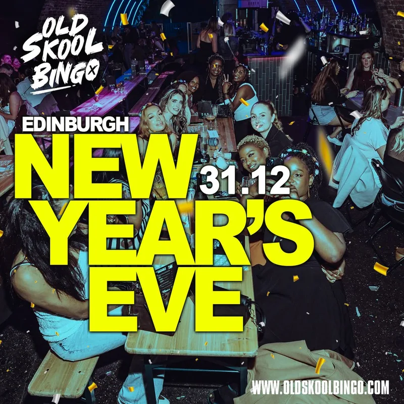 Old Skool Bingo Thurs 31st Dec New Years Eve Edinburgh