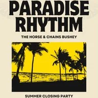 Paradise Rhythm Presents: The Summer Closing Party