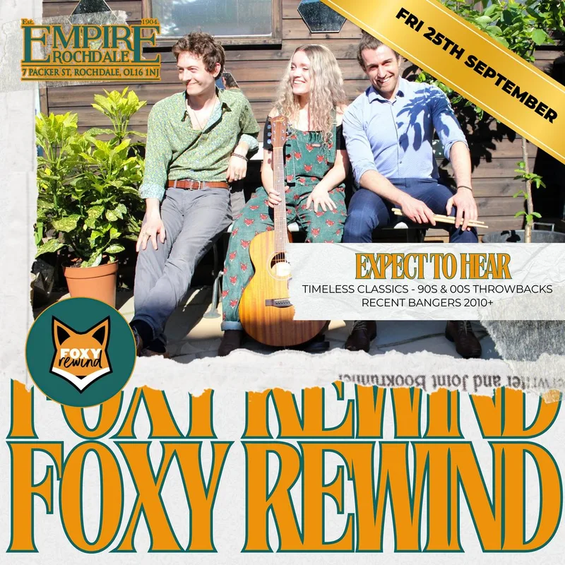 Foxy Rewind - Live at Empire Rochdale