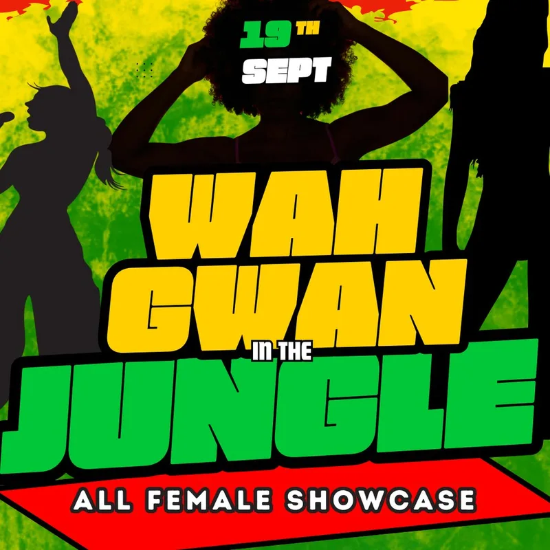 WAH Gwan In The Jungle Presents: