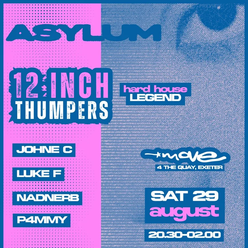 ASYLUM | 12 INCH THUMPERS + more | 29.08.26 | Exeter