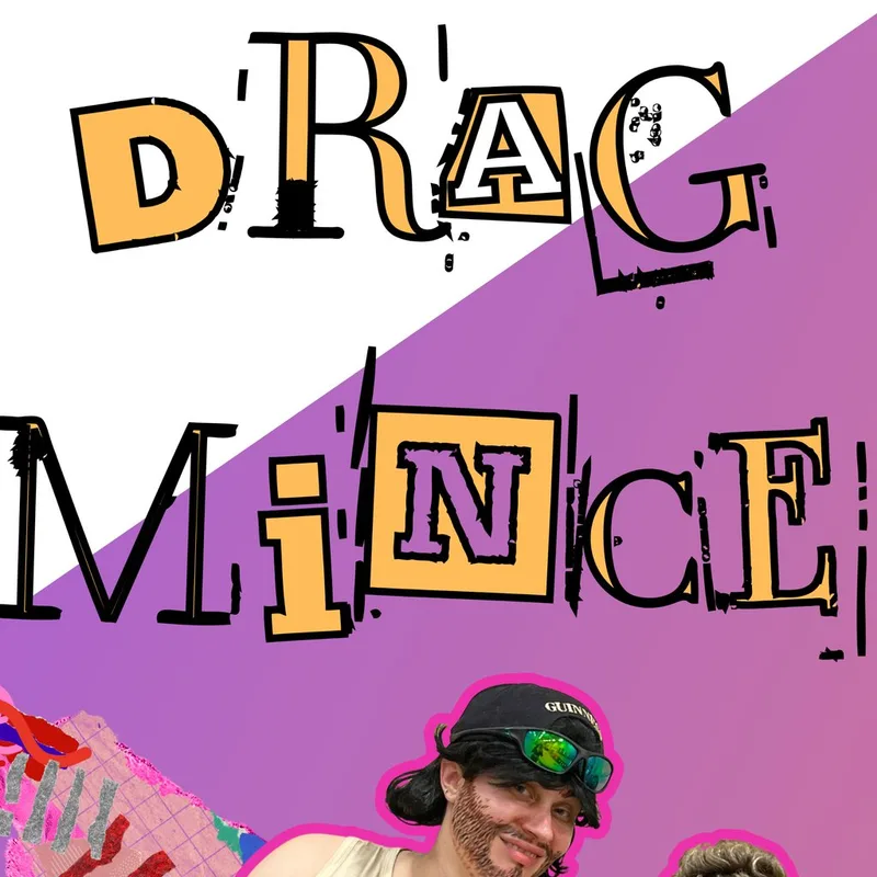 Drag Mince