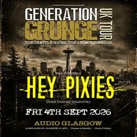 Generation Grunge presents Hey Pixies - Glasgow - Audio