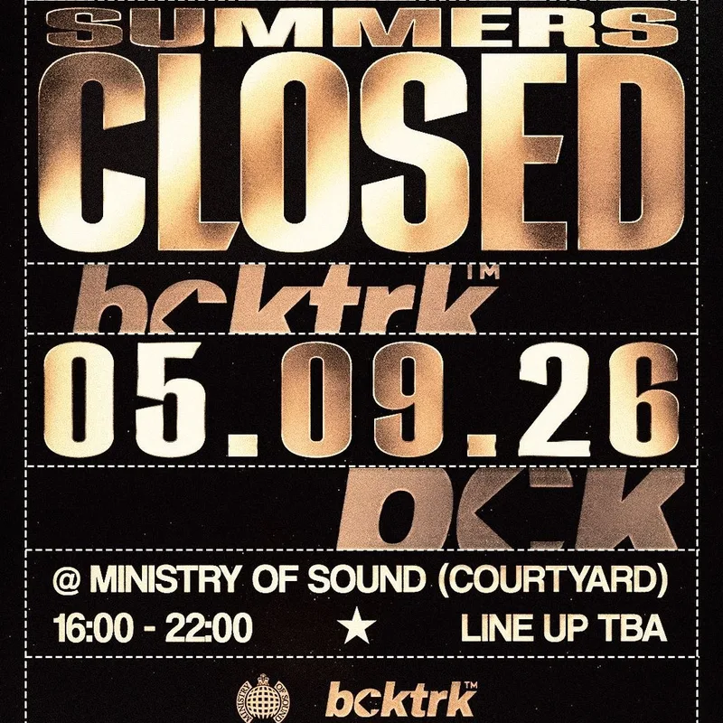 Bcktrk Presents: Summers Closed.