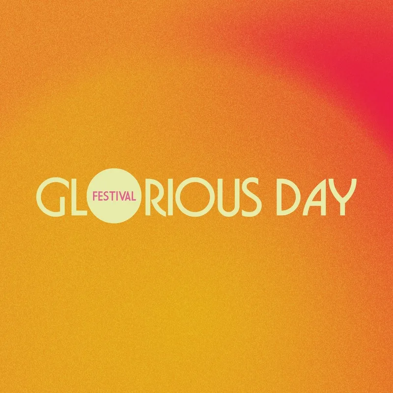 Glorious Day Festival 2027